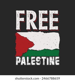 free Palestine quotes typography t-shirt design poster with palestines flag vector graphic