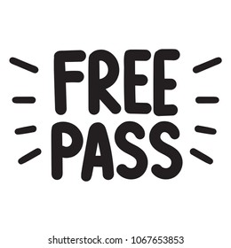 Free pass. Vector lettering illustration on white background.	