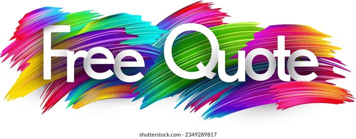 Free quote paper word sign with colorful spectrum paint brush strokes over white. Vector illustration.