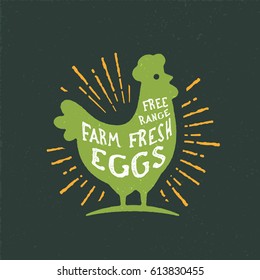 Free Range Farm Fresh Eggs. Vintage Rustic Chicken Silhouette. Retro Rough Textured Hen Badge with Rural Look and Sunburst Vector Illustration. Original Print, Wall Art, Logo, Sign.