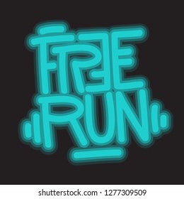 Free Run Brush Lettering Type Design  Neon Glow Light Effect Vector Graphic