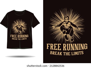 Free running break the limits silhouette t shirt design