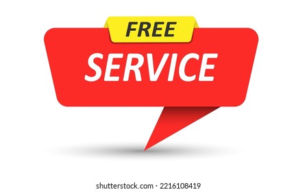Free Service. Vector banner, pointer, sticker, label or speech bubble. Template for websites, applications and creative ideas. Vector design
