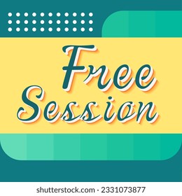 Free session promotional banner. Vector decorative typography. Decorative typeset style. Latin script for headers. Trendy advertising for graphic posters, banners, invitations texts