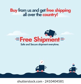 Free Shipment. Buy and get free delivery. Logistics services digital Ad. Get free delivery announcement banner with delivery vans or trucks going on a road for a free delivery services to customers