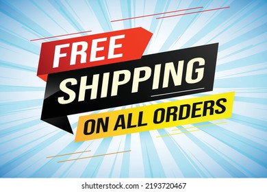 Free shipping all orders tag. Banner design template for marketing. Special offer promotion or retail. background banner modern graphic design for store shop, online store, website, landing page