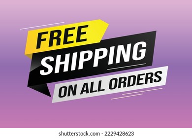 Envío gratuito de todos los pedidos. Plantilla de diseño de pancartas para marketing. Promoción de ofertas especiales o venta al por menor. banner de fondo diseño gráfico moderno para tienda, tienda en línea, sitio web, página de inicio