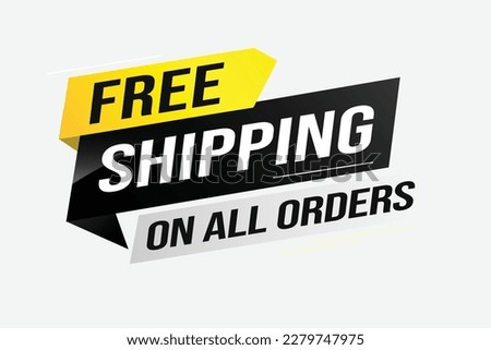 Free shipping all orders tag. Banner design template for marketing. Special offer promotion or retail. background banner modern graphic design for store shop, online store, website, landing page