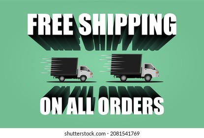 Free Shipping All Orders Vector Tosca Green Background With White Text, And Pick Up Car Icon, Free Shipping Day.