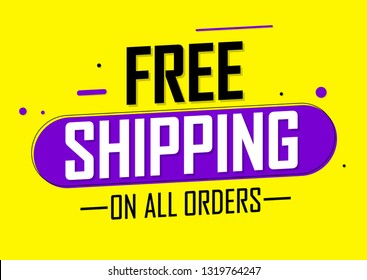 Free Shipping, banner design template, sale tag, on all orders, vector illustration