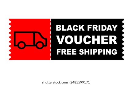 free shipping black friday coupon. free shipping black friday voucher. red black icon truck for bussiness give sale or discount. black friday sale. november