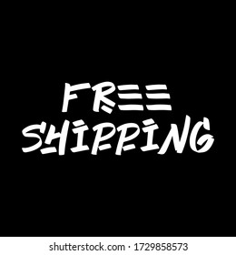 Free Shipping brush hand drawn paint on black background. Design lettering templates for greeting cards, overlays, posters