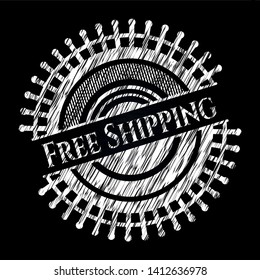 Free Shipping chalk emblem written on a blackboard. Vector Illustration. Detailed.