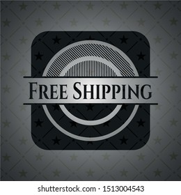 Free Shipping dark icon or emblem. Vector Illustration. Detailed.