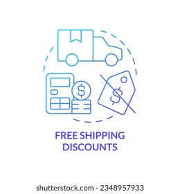 Free shipping discounts blue gradient concept icon. Delivery service. Type of customer bonuses abstract idea thin line illustration. Isolated outline drawing. Myriad Pro-Bold font used