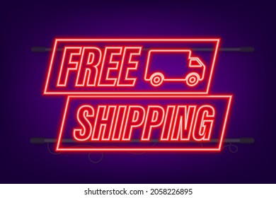 Free shipping. Neon icon. Badge with truck. Vector stock illustrtaion