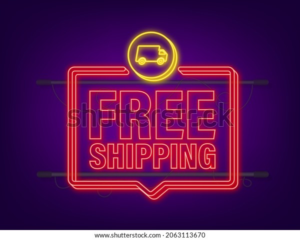 Free shipping. Neon icon. Badge with truck.\
Vector stock illustrtaion