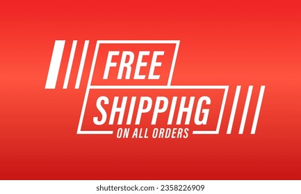 Free shipping on all orders vector text background for business, online store, online store, company, promotion. Delivery sticker. Vector illustration