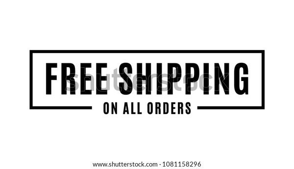Free Shipping On All Orders Vector Text, Free\
Shipping Label, Free Delivery, One-Day Shipping, Online Order,\
Background for Businesses, Online Store, Online Retail, Company,\
Promotion