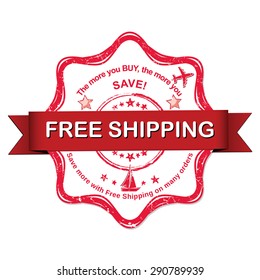 Free shipping - red grunge sticker. Red grunge label for retail business: free shipping; the more you buy, the more you save. Print colors used