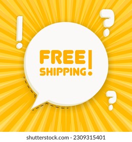 Free shipping. Speech bubble with Free shipping text. 3d illustration. Pop art style. Vector line icon for Business and Advertising