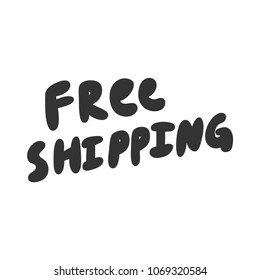 Free shipping. Sticker for social media content. Vector hand drawn illustration design. Bubble pop art comic style poster, t shirt print, post card, video blog cover