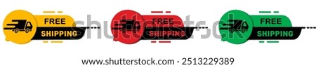 Free shipping vector sticker design. Shipping fast. Free delivery service badge. Fast delivery, express and urgent shipping, services, quick move. Service 24 7. Vector illustration.