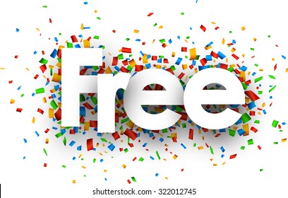 Free sign with colour confetti. Vector paper illustration.