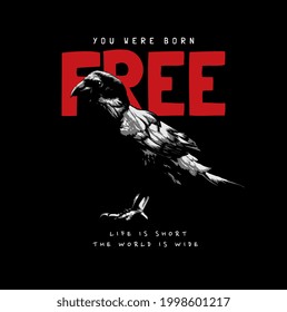 free slogan with black raven vector illustration on black background