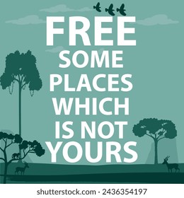 free some places which is not yours 