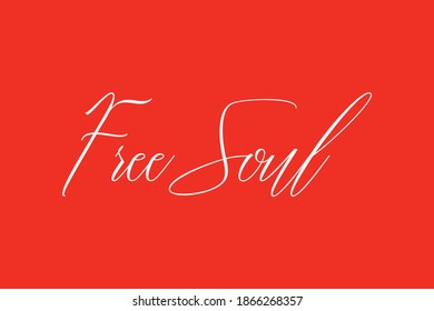 Free Soul Handwritten Font Typography White Color Text On Red Background