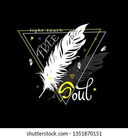 Free Soul. typography slogan print with feather silhouette. lettering  illustration