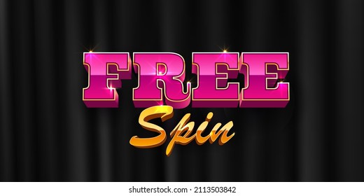 Free spin banner. Sign with golden letters. Vector illustration