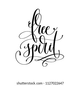 free spirit - black and white hand lettering text quote design, calligraphy vector illustration