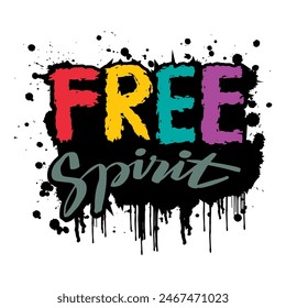  Free spirit. Hand drawn lettering quote. Vector illustration.