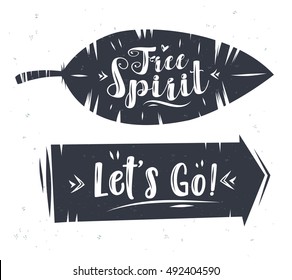 Free spirit and lets go. Lettering with arrow and plumelet. Modern calligraphy style set. Vector stock ilustration