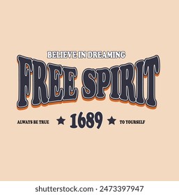 free spirit slogan  , slogan vector 