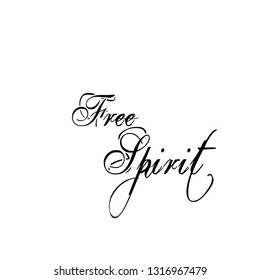 Free spirit, typography for print or use as poster, flyer or T shirt