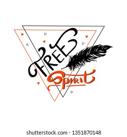 Free Spirit. typography slogan print with feather silhouette. lettering  illustration