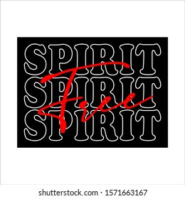 "Free Spirit" writing typography, tee shirt graphics,Black and white slogan.t-shirt printing.Can be used on t-shirts, hoodies, mugs, posters and any other merchandise.