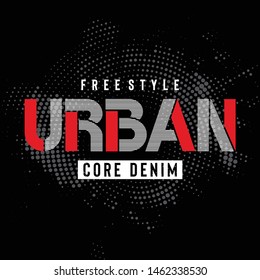 free style urban typography tee print design graphic vector illustration