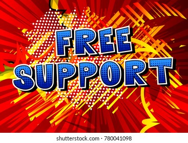Free Support - Comic book style word on abstract background.