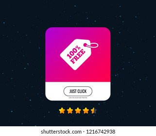 Free tag icon. Freebies banner symbol. Shopping special offer sign. Web or internet icon design. Rating stars. Just click button. Vector