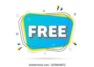 Free text. Chat bubble with layered text. Special offer sign. Sale promotion symbol. Free minimal talk bubble. Dialogue chat message balloon. Vector