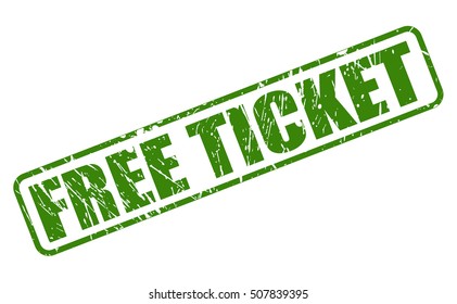 FREE TICKET green stamp text on white