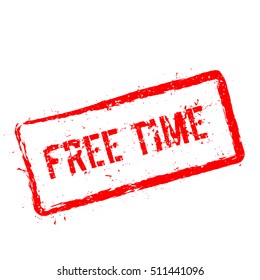 Free time red rubber stamp isolated on white background. Grunge rectangular seal with text, ink texture and splatter and blots, vector illustration.