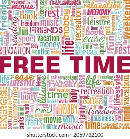 Free Time vector illustration word cloud isolated on white background.