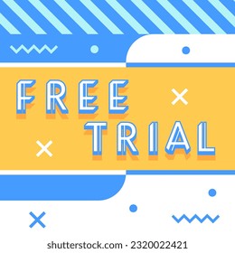Free trial blue and yellow promotion banner. Vector decorative typography. Decorative typeset style. Latin script for headers. Trendy advertising for graphic posters, banners, invitations texts