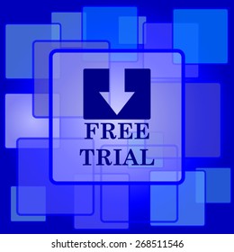Free trial icon. Internet button on abstract background. 