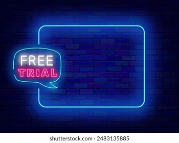 Free trial neon banner. Discount for membership. Empty blue frame and speech bubble. Bar, cafe sign. Shopping bonus. Shiny flyer. Copy space. Editable stroke. Vector stock illustration